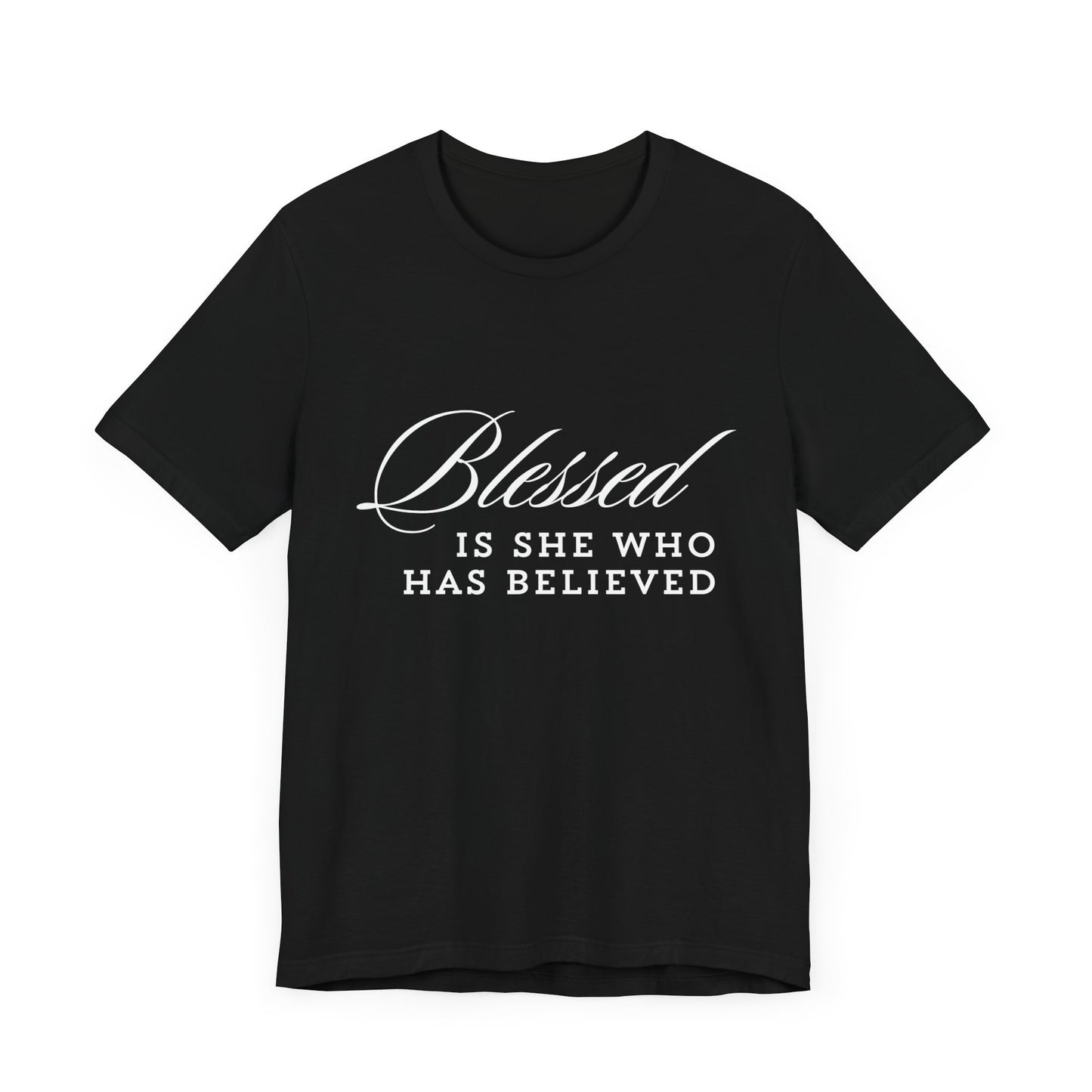 Luke 1:45 Blessed Is She Tee